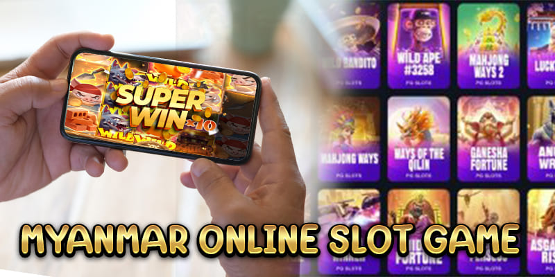 slot game myanmar